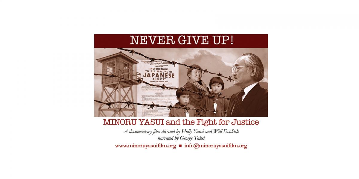Never Give Up! Minoru Yasui and the Fight for Justice