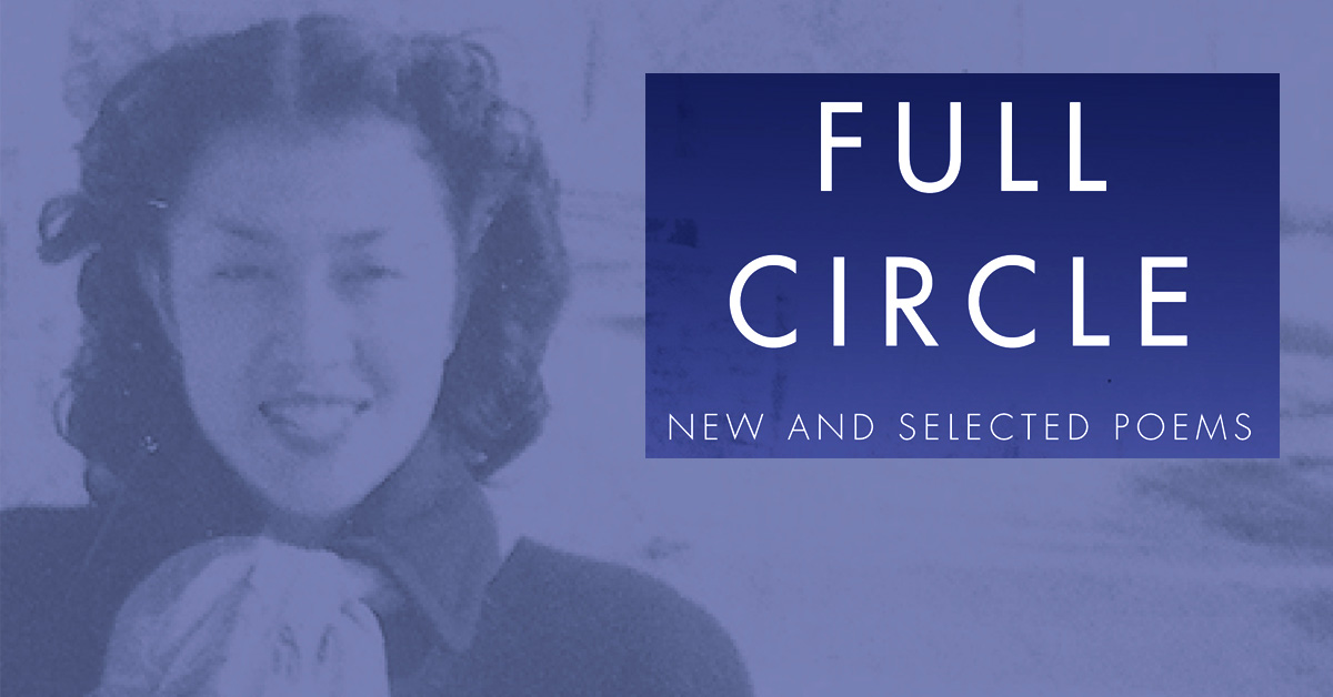 Full Circle: New and Selected Poems