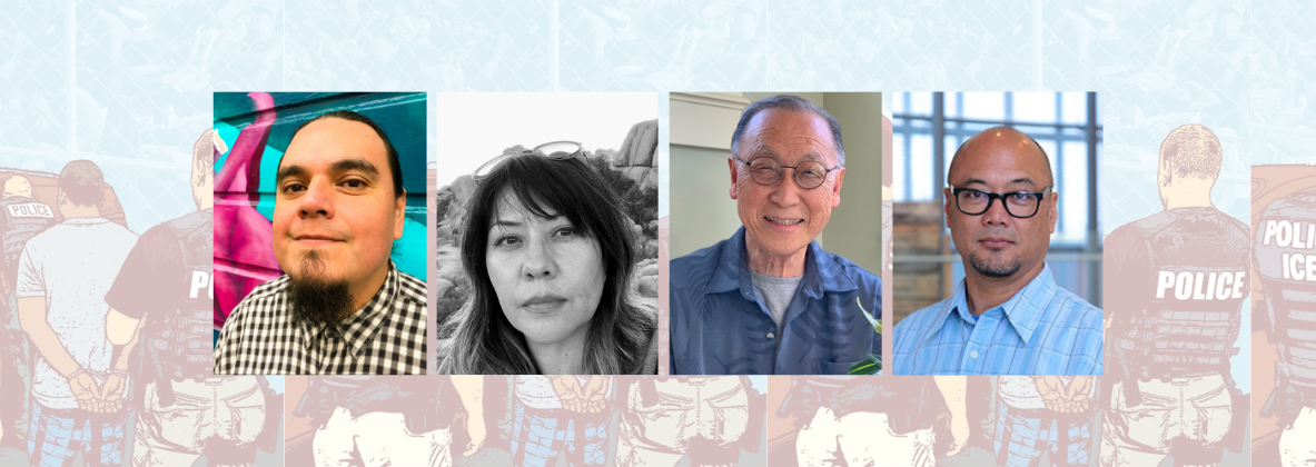 banner image with background collage of police in uniform arresting civilians. In front of the background image shows 4 headshots of Jesus Barraza, Shizu Saldamondo, Kazumu Naganuma and Clement Hanami