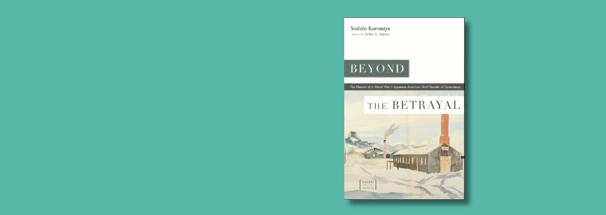 Author Discussion–Beyond the Betrayal with Arthur Hansen & Lawson Inada