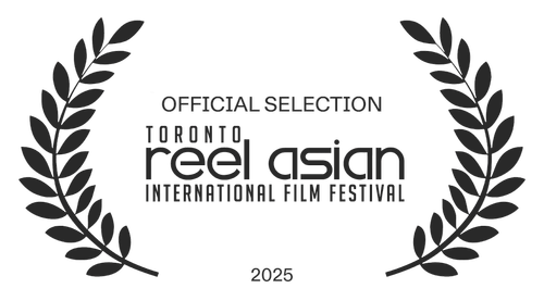 Toronto reel asian international film festival official selection 2025