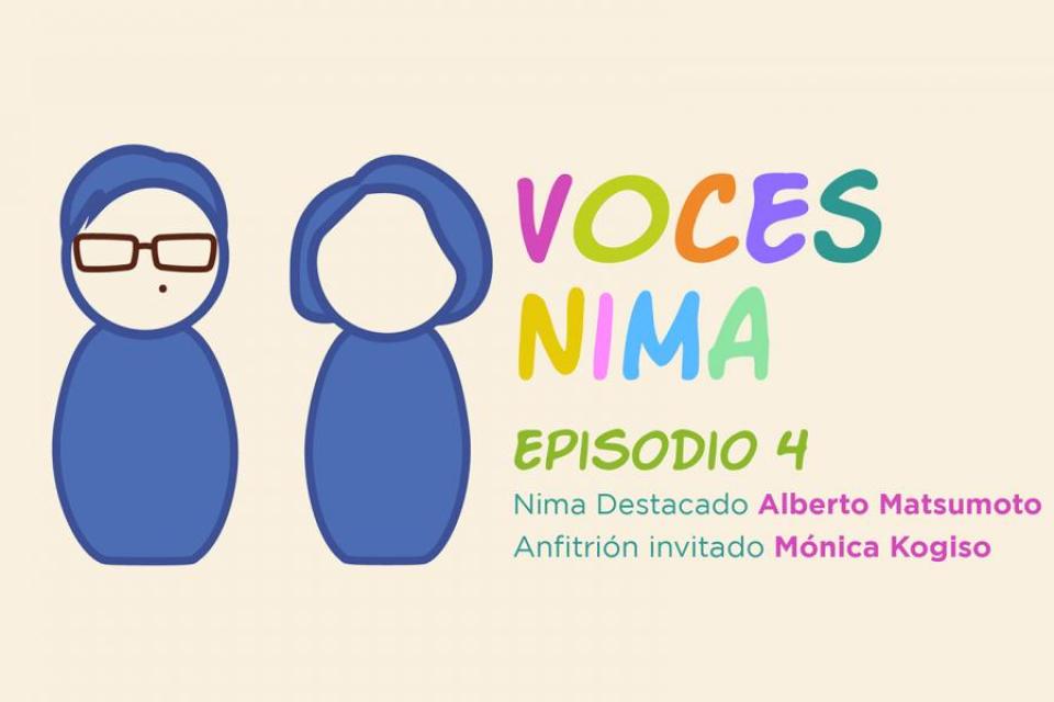 Nima Voices: Alberto Matsumoto & Mónica Kogiso