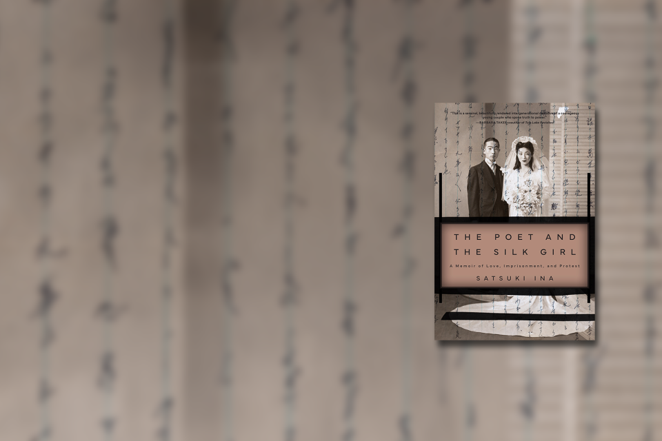 Book cover of The Poet and the Silk Girl, A memoir of love, imprisonment and protest by Satsuki Ina, the book cover has an old wedding photo on cover