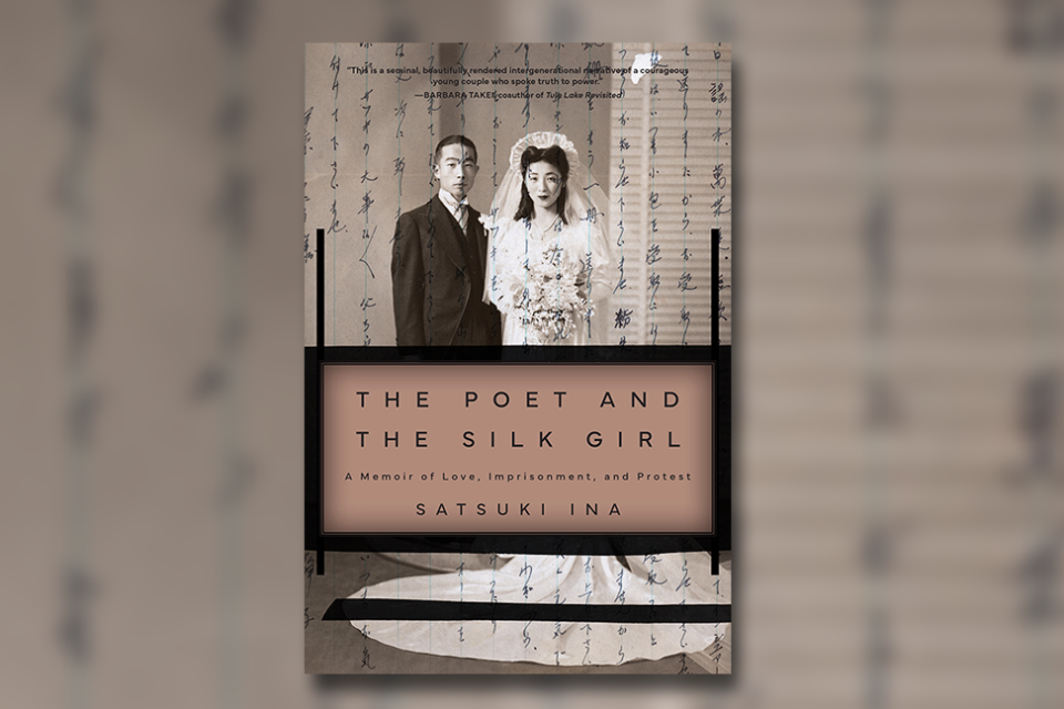Book cover of The Poet and the Silk Girl, A memoir of love, imprisonment and protest by Satsuki Ina, the book cover has an old wedding photo on cover